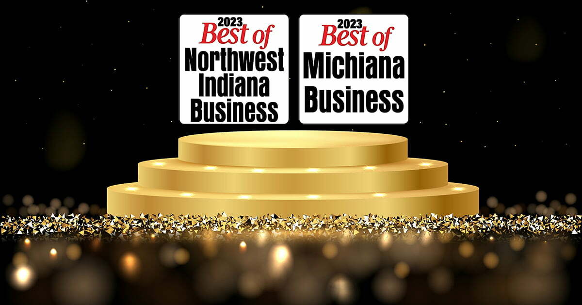 2023 Best of Business • Northwest Indiana Business Magazine