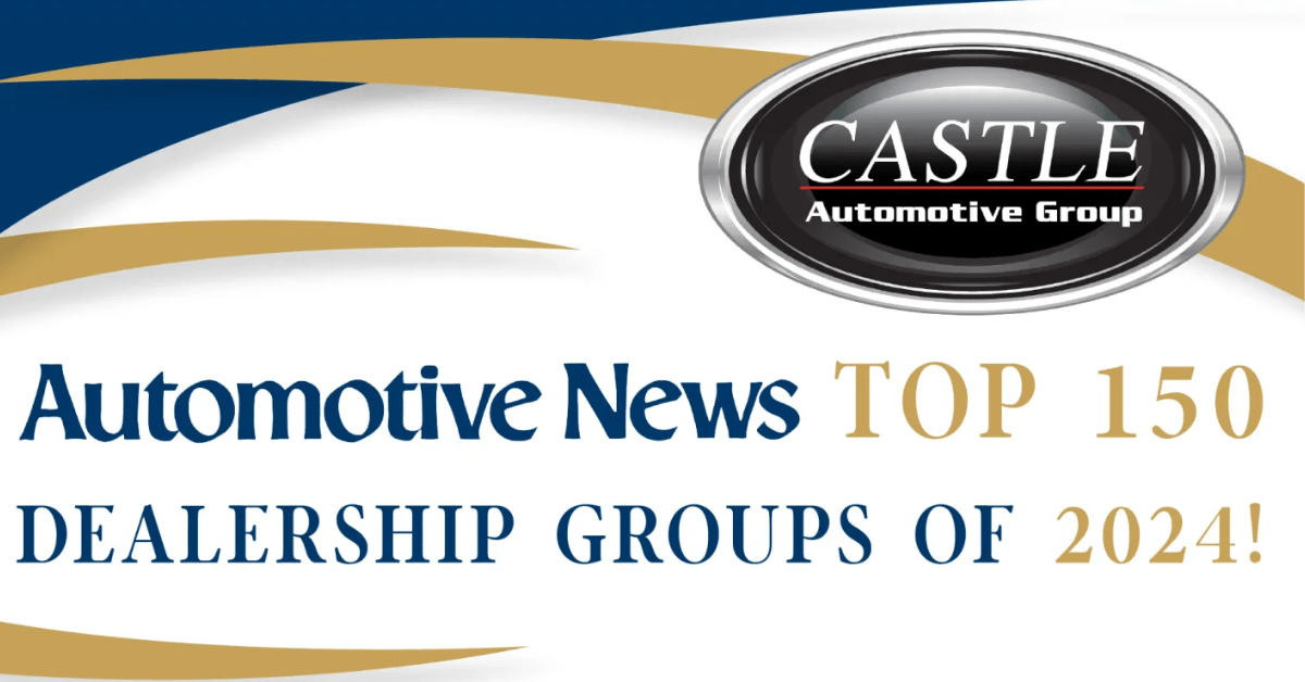 Castle Automotive Group named to Top 150 Dealer Group list • Northwest ...